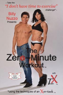 The Zero-Minute Workout (with Team X): using the techniques of an Xer-task 1