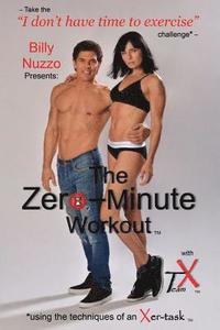 bokomslag The Zero-Minute Workout (with Team X)