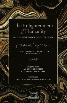 Shaykh Ibrahim Niasse - Enlightenment of Humanity, Häftad
