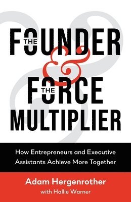 The Founder & The Force Multiplier 1