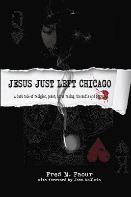 Jesus Just Left Chicago 1