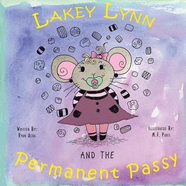 bokomslag Lakey Lynn and the Permanent Passy