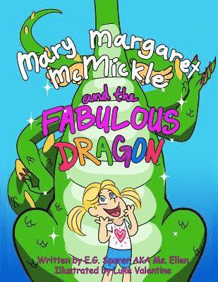 bokomslag Mary Margaret McMickle and the Fabulous Dragon