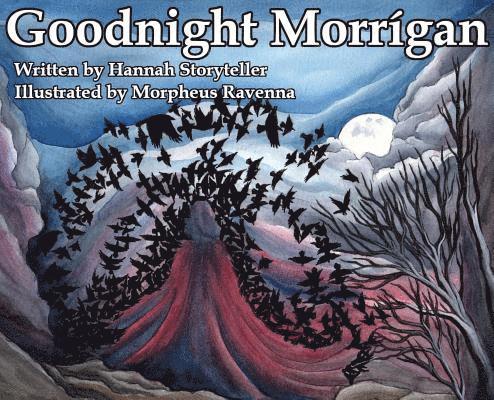 Hannah Storyteller - Goodnight Morrigan, Inbunden