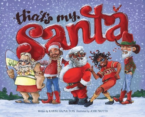 Karri Hamilton - That's My Santa, Inbunden