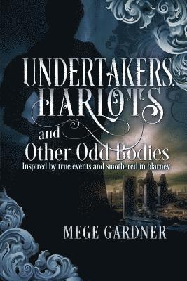 bokomslag Harlots and Other Odd Bodies Undertakers