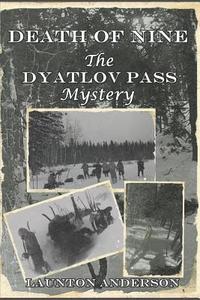 bokomslag Death of Nine: The Dyatlov Pass Mystery