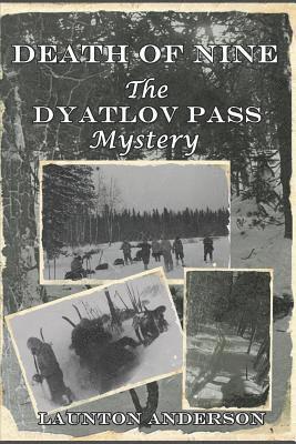 Launton Anderson - Death of Nine: The Dyatlov Pass Mystery, Häftad