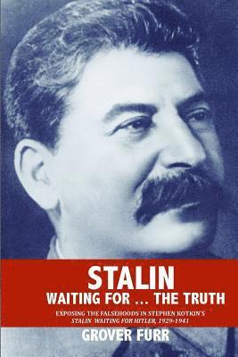 Stalin Waiting For ... The Truth! 1