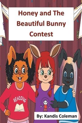 Kandis Coleman - Honey and The Beautiful Bunny Contest, Häftad