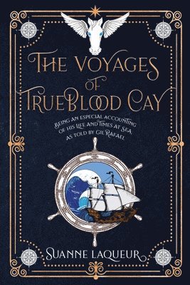 Suanne Laqueur, Suanne, Laqueur - Voyages of Trueblood Cay, Häftad