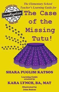 bokomslag Doggie Investigation Gang, (DIG): The Case of the Missing Tutu - Teacher's Manual
