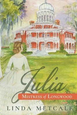 Julia: Mistress of Longwood 1