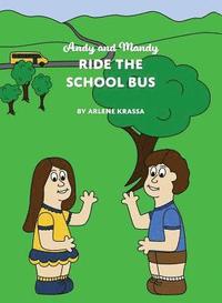 bokomslag Andy and Mandy Ride the School Bus