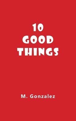 10 Good Things 1