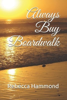 Always Buy Boardwalk