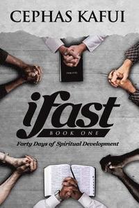 bokomslag ifast: Book One - Forty Days of Spiritual Development
