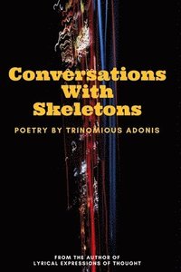 bokomslag Conversations With Skeletons