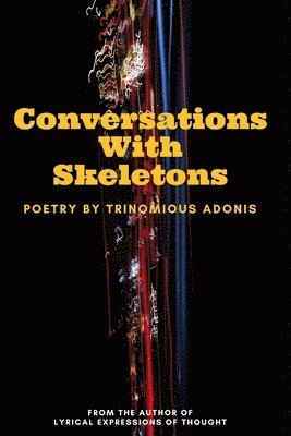 Conversations With Skeletons 1