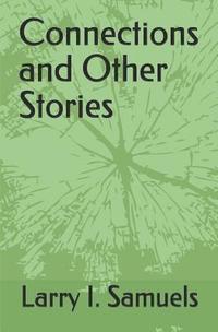 bokomslag Connections and Other Stories