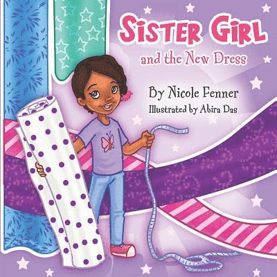 Sister Girl Publishing - Sister Girl and the New Dress, Häftad