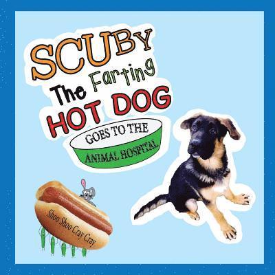 Scuby The Farting Hot Dog Goes To The Animal Hospital 1