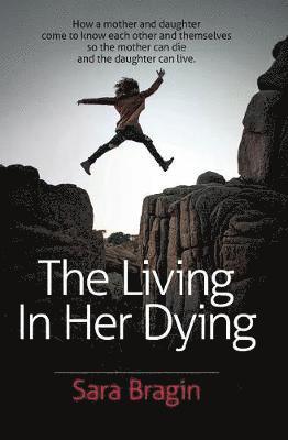 The Living In Her Dying 1