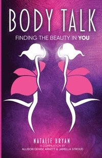 bokomslag Body Talk: Finding the Beauty in YOU