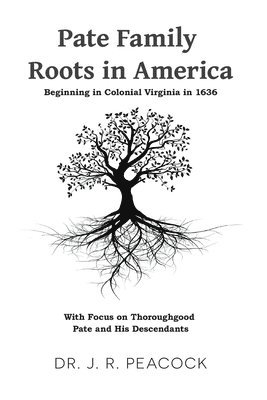 bokomslag Pate Family Roots in America