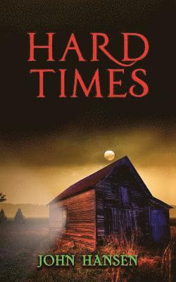 John Hansen - Hard Times, Häftad