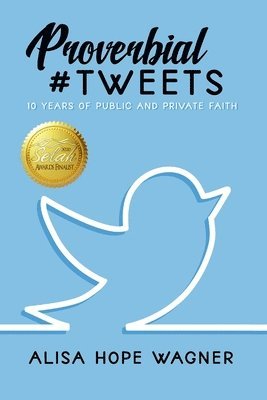 Alisa Hope Wagner - Proverbial Tweets, Häftad