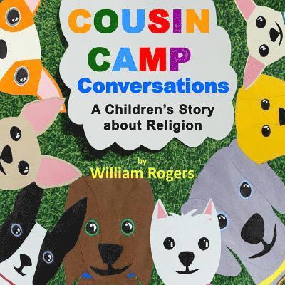 Cousin Camp Conversations: A Children's Story about Religion 1