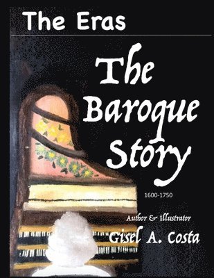 The Eras The Baroque Story 1