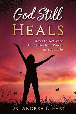 bokomslag God Still Heals