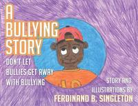 bokomslag A Bullying Story