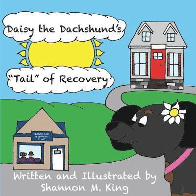 Shannon King, Shannon, King - Daisy the Dachshund's "Tail" of Recovery, Häftad