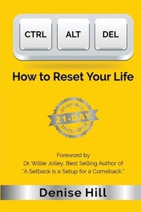 bokomslag Ctrl Alt del: How to Reset Your Life