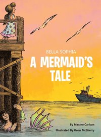 bokomslag Bella Sophia A Mermaid's Tale