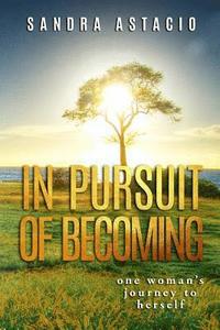 bokomslag In Pursuit of Becoming