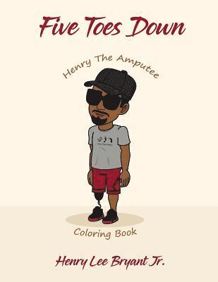 Five Toes Down Henry the Amputee Coloring Book 1