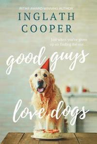 bokomslag Good Guys Love Dogs
