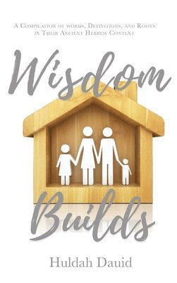 Wisdom Builds 1