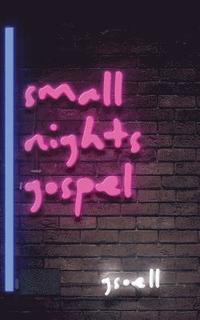 bokomslag Small Nights Gospel