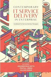 bokomslag Contemporary IT Service Delivery in Enterprise: Handbook for Service Delivery Manager