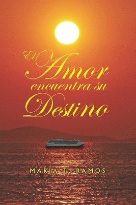 bokomslag El Amor encuentra su Destino