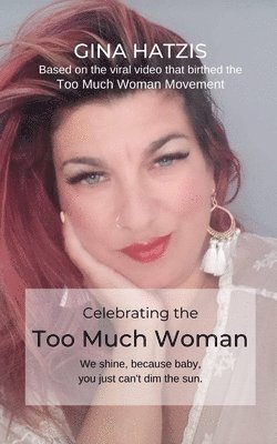 bokomslag Celebrating the TOO Much Woman