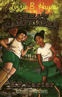 bokomslag Lizzie B. Hayes and the Great Camp Caper