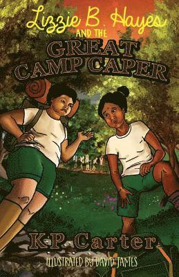 bokomslag Lizzie B. Hayes and the Great Camp Caper