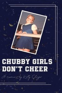 bokomslag Chubby Girls Don't Cheer