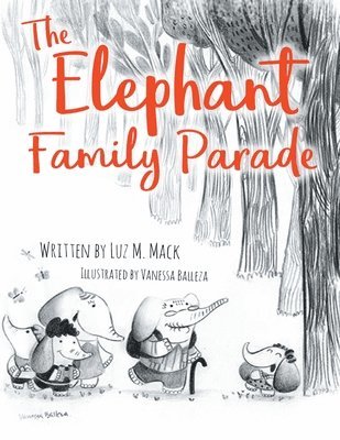 Luz M. Mack, Luz M Mack - The Elephant Family Parade, Häftad